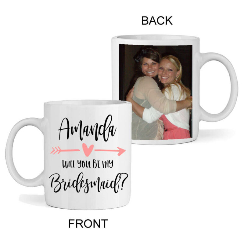 "Will You Be My Bridesmaid" Photo Mug