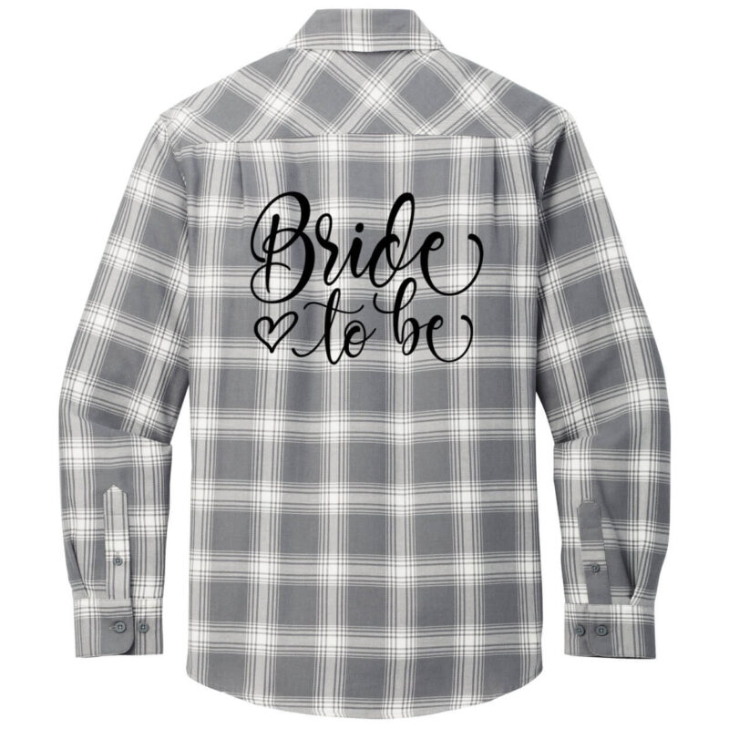 Bride to be Flannel Shirt