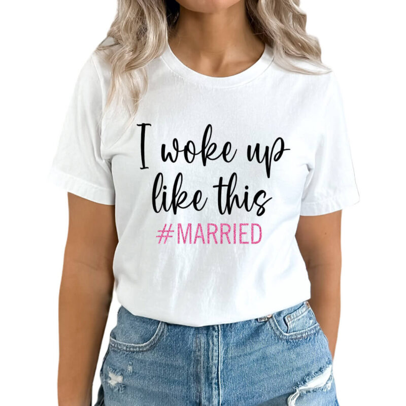 I woke up like this married shirt
