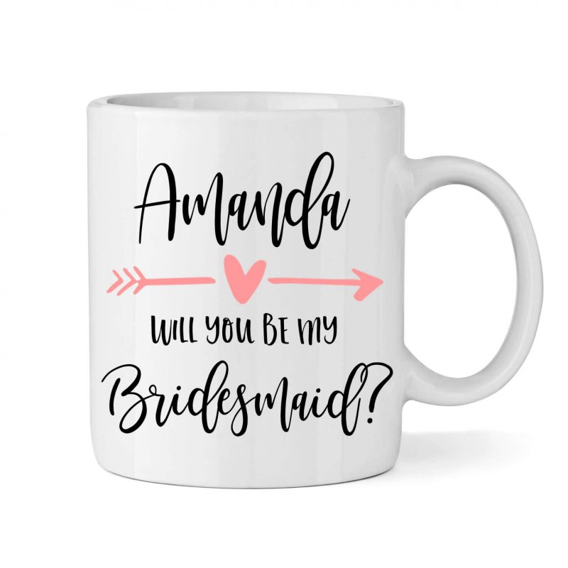"Will You Be My Bridesmaid" Mug - Arrow
