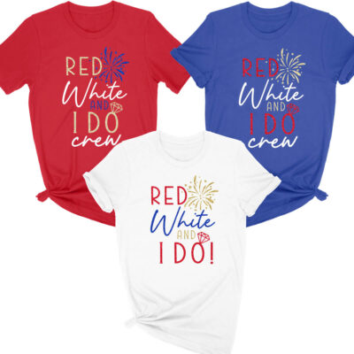 Red White and I Do Crew 4th of July Bachelorette Shirts