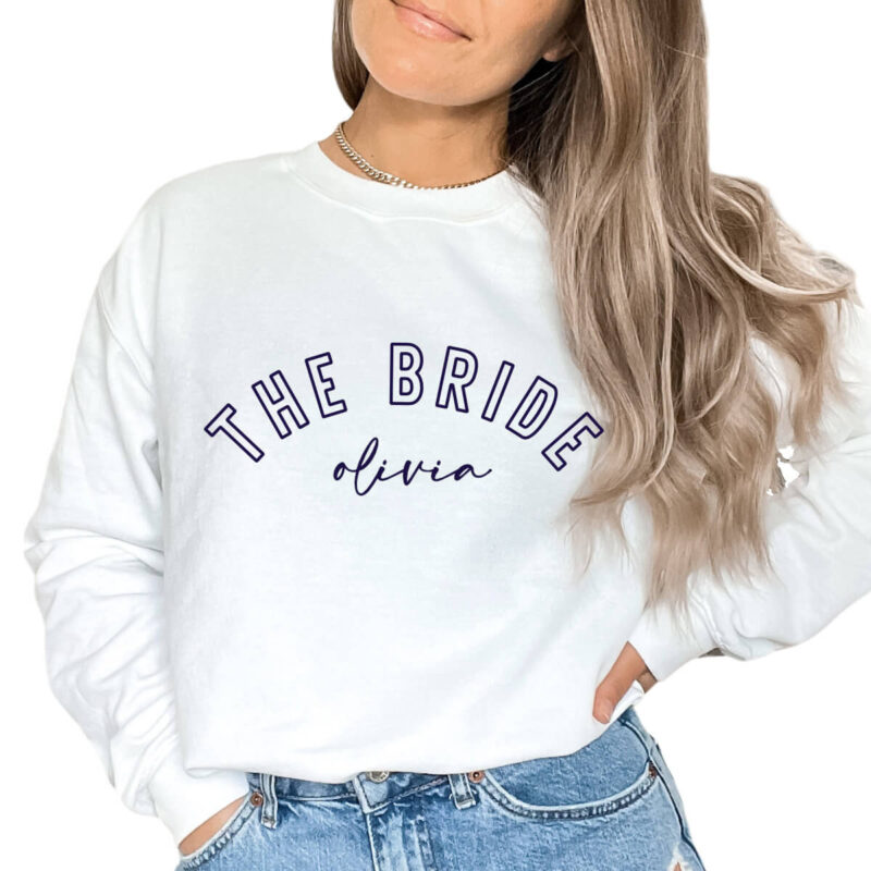 The Bride Sweatshirt with Name